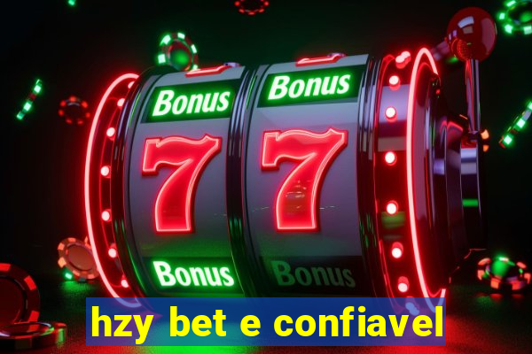 hzy bet e confiavel